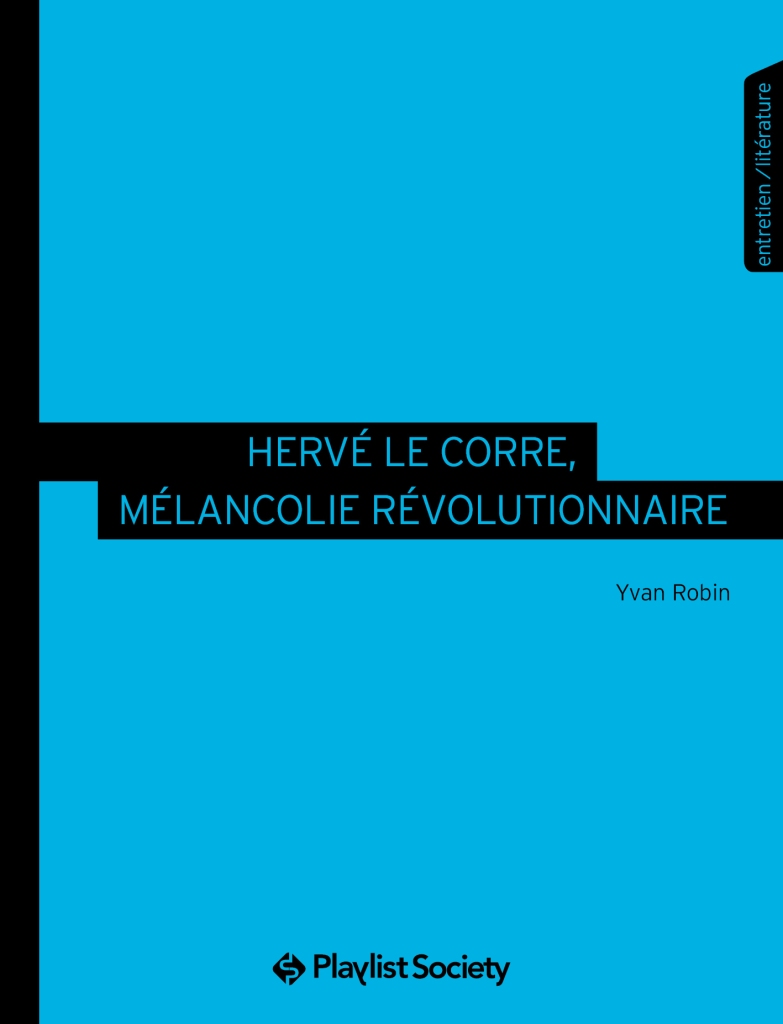 HERVE CORRE, MÉLANCOLIE RÉVOLUTIONNAIRE (Critique Vidéo Livre)